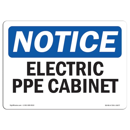 Signmission OSHA Notice Sign, Electrical PPE Cabinet, 18in X 12in Aluminum, 18" W, 12" H, Landscape OS-NS-A-1218-L-11677